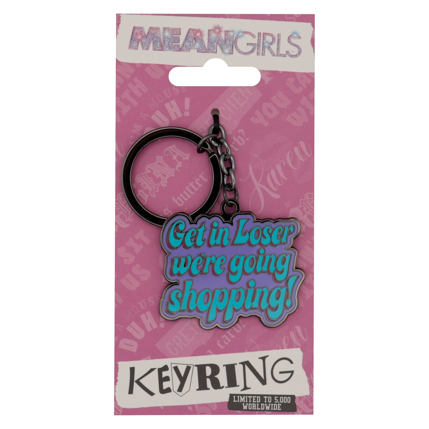 Mean Girls We're Going Shopping Keyring